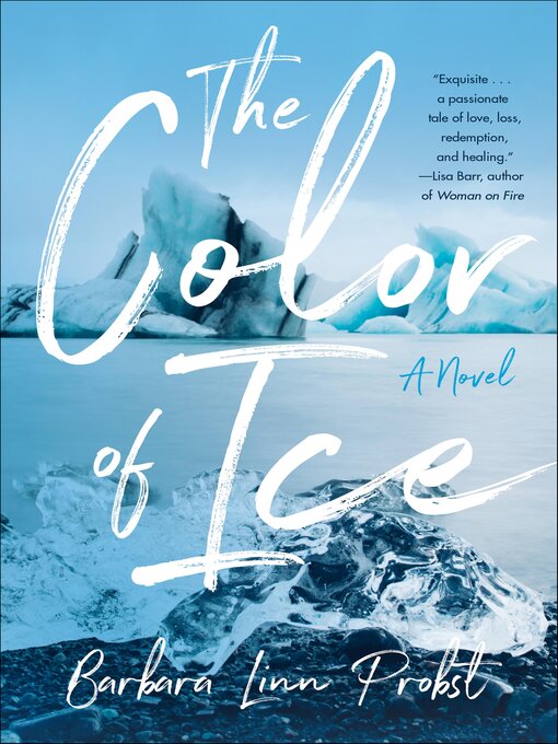 Title details for The Color of Ice by Barbara Linn Probst - Available